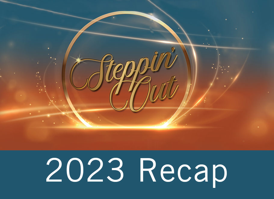 Steppin' Out 2023 - Recap Graphic